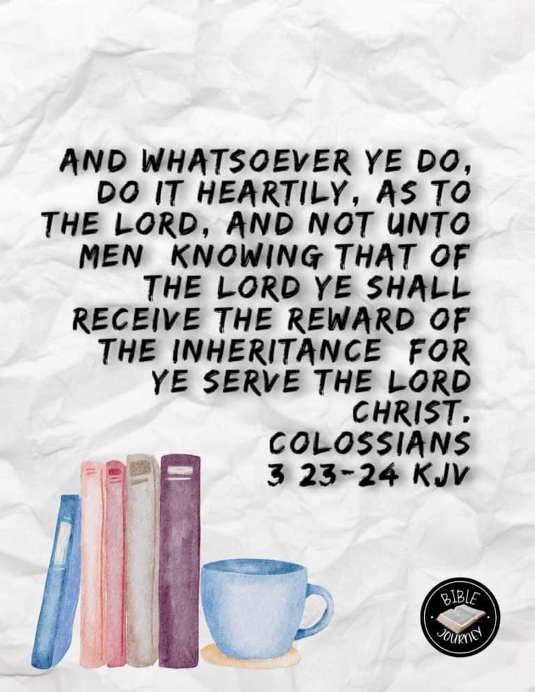 Colossians 3:23-24 KJV. Picture Bible Verse.
