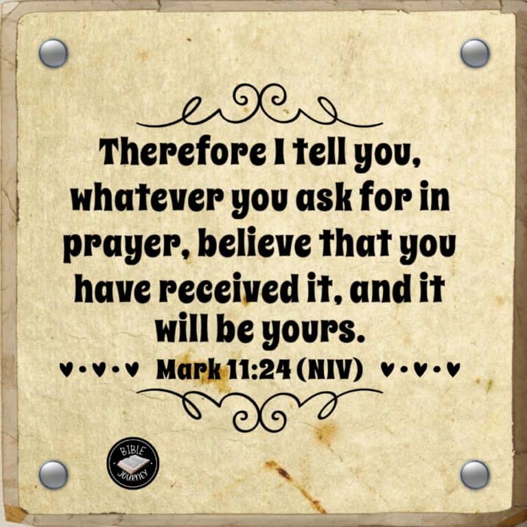 [Mark 11:24 NIV] Therefore I tell you, whatever you ask for in prayer, believe that you have received it, and it will be yours.