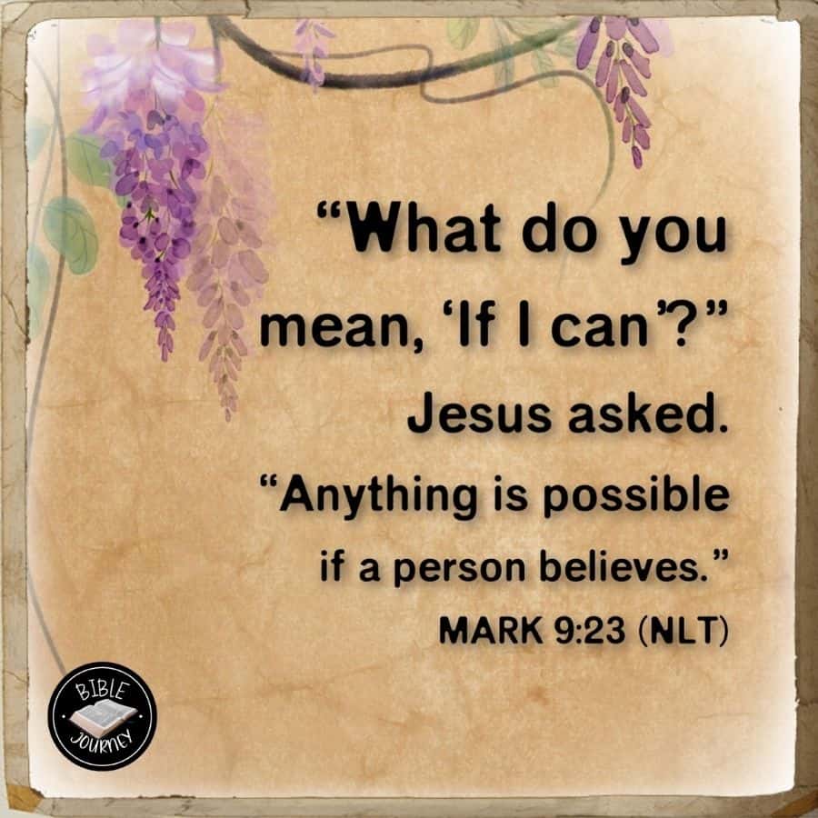 Picture Bible Verse - Mark 9:23 NLT - Bible Journey