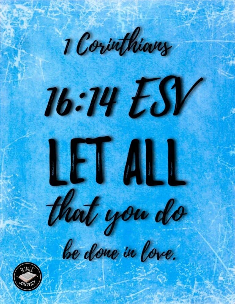 Picture Bible Verses-22 1 Corinthians 16:14 ESV. Bible Verse Image for Sharing.