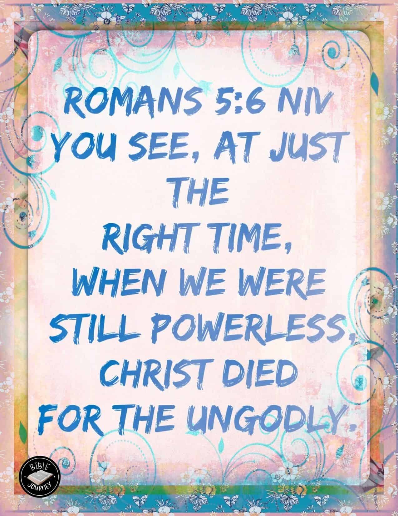 Romans 5:6 NIV - Picture Bible Verse