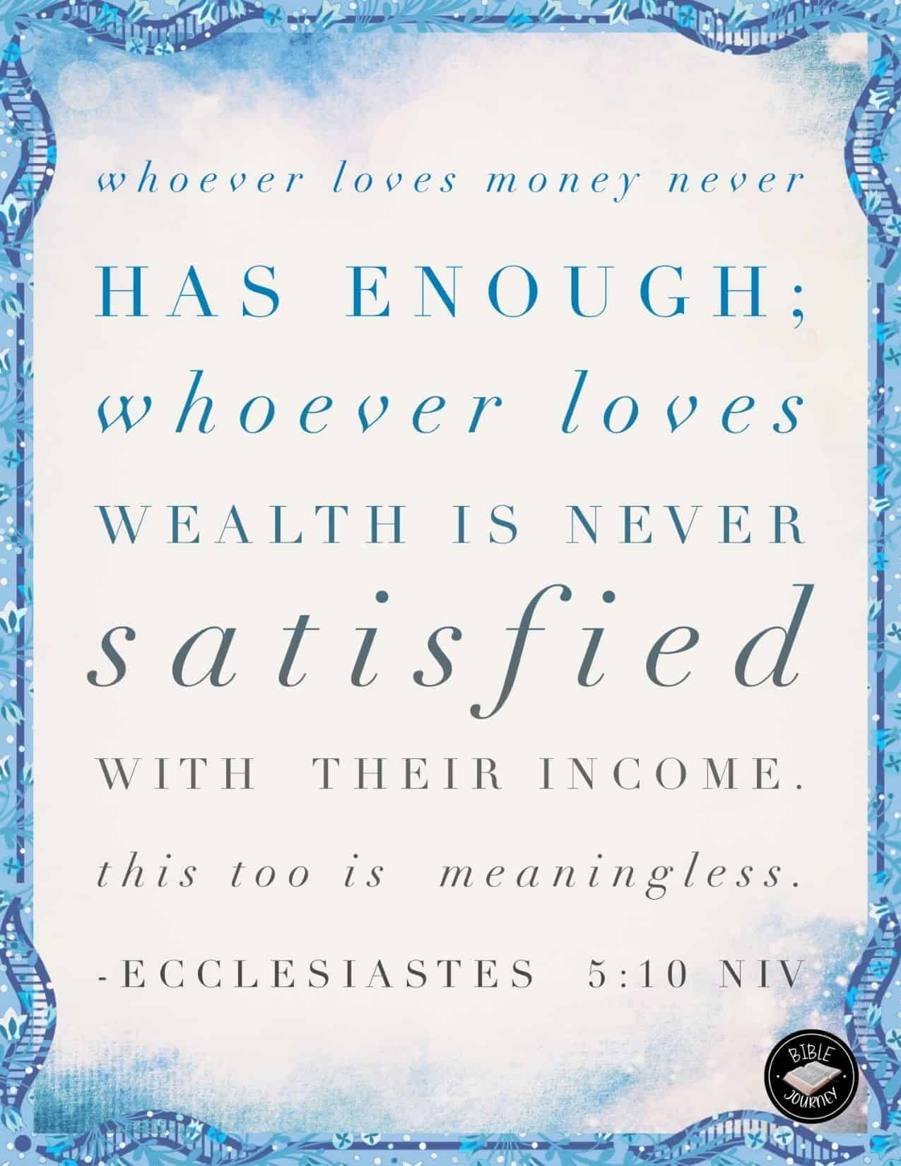 Ecclesiastes 5:10 NIV Picture Bible Verse