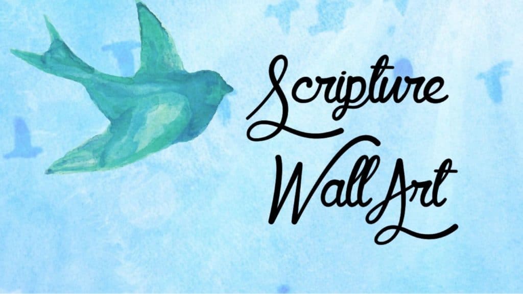 Download free Printable Wall Art with your favorite Bible verses.