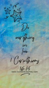 Christian Wallpaper, 1 Corinthians 16:14 NIV