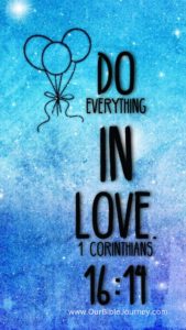 Christian Phone Wallpaper, 1 Corinthians 16:14 NIV