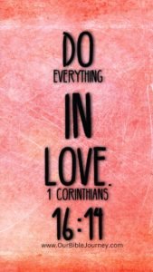 Christian Phone Wallpaper, 1 Corinthians 16:14 NIV