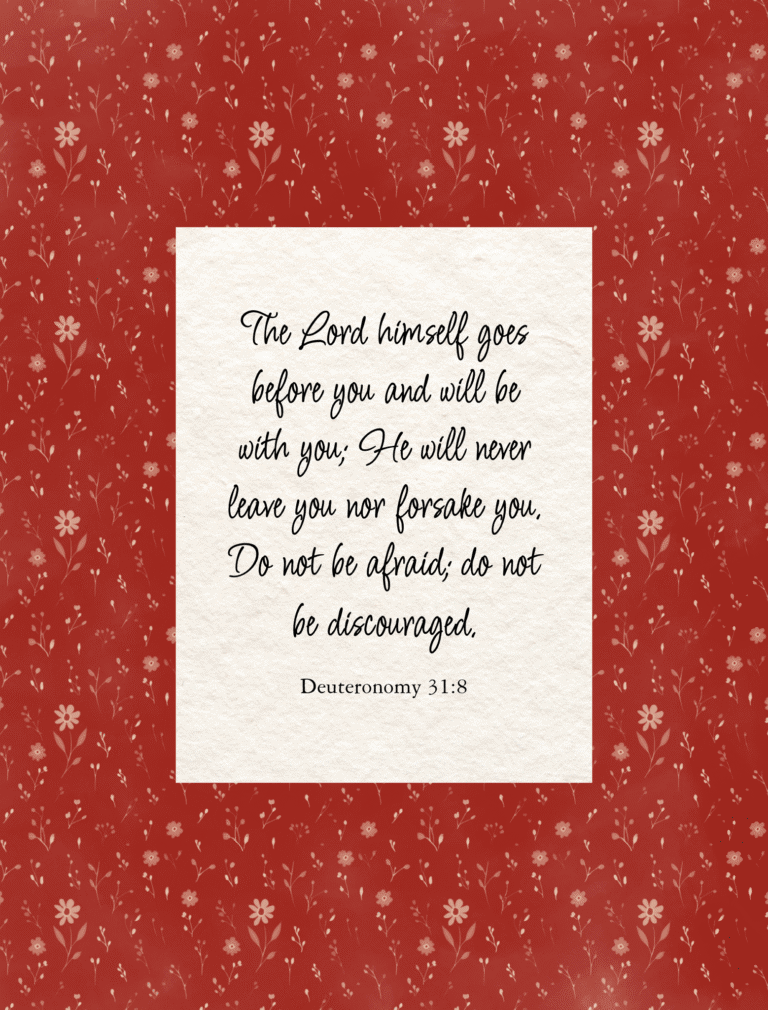 Deuteronomy 31:8 Bible Verse Image Available on Our Bible Journey's Zazzle Store.